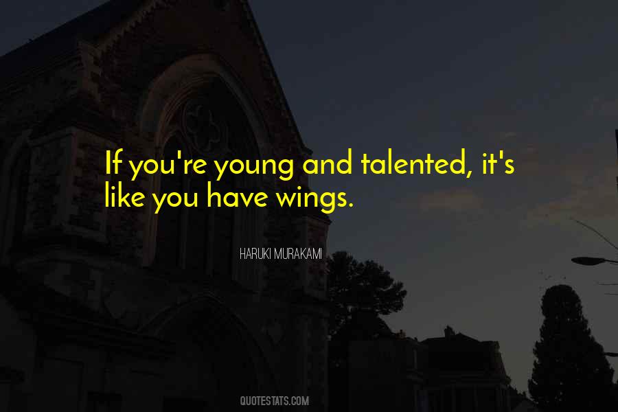 Young Talent Quotes #997807