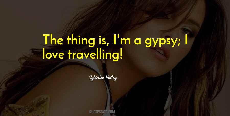 Quotes About Gypsy #1802007