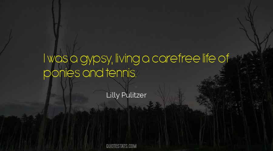 Quotes About Gypsy #1863165