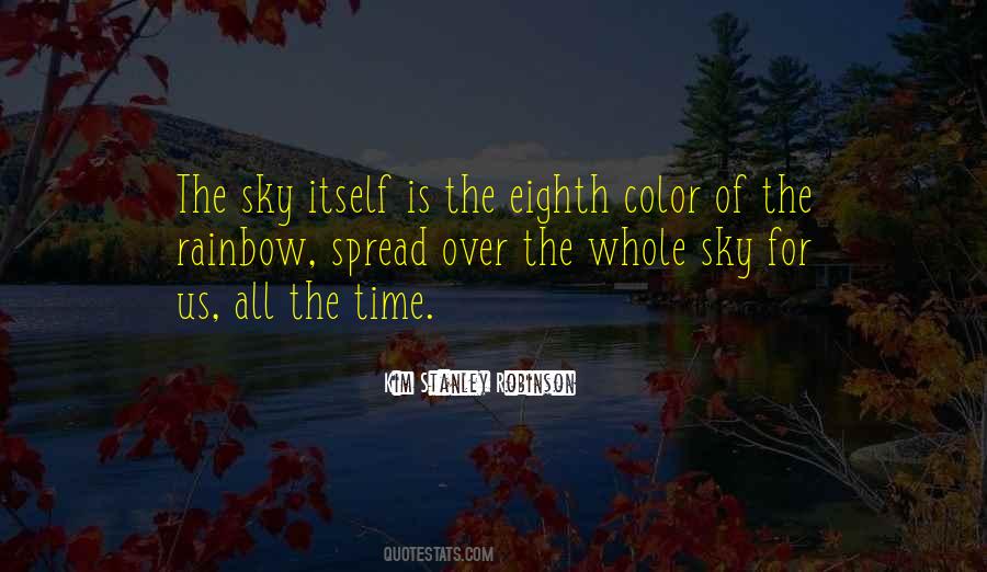 Quotes About The Rainbow #1181051