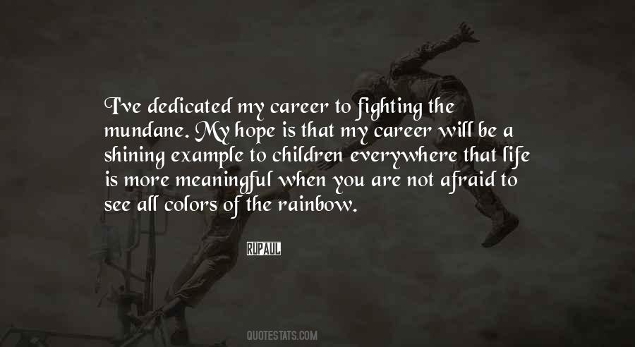 Quotes About The Rainbow #1603238