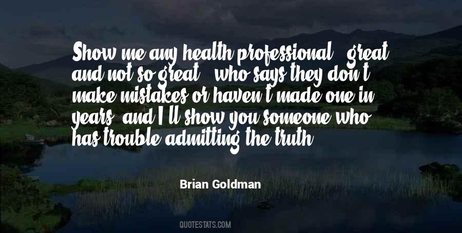 Quotes About Admitting Your Mistakes #1671696
