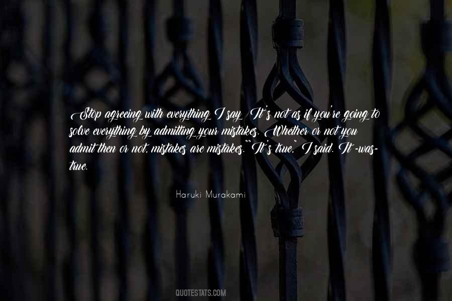 Quotes About Admitting Your Mistakes #771444