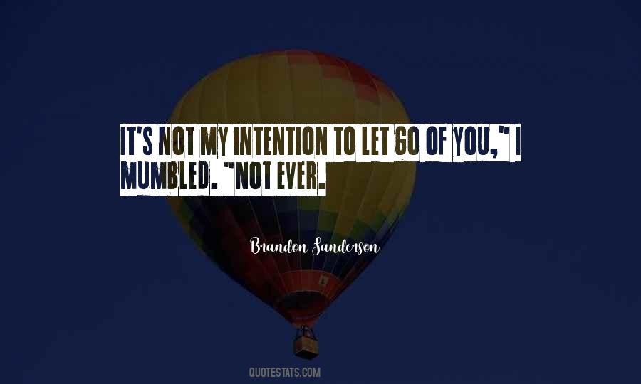 Non Intention Quotes #36495