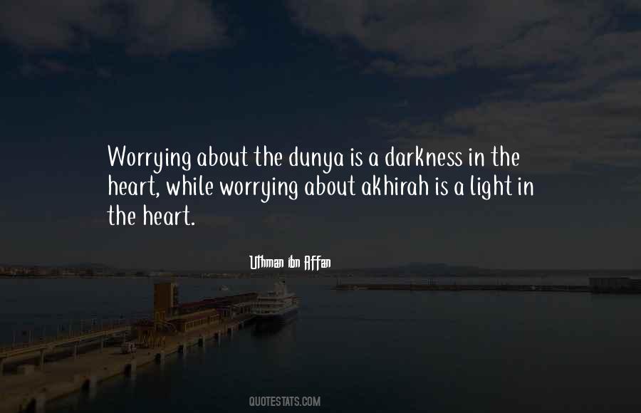 Quotes About Dunya And Akhirah #369831