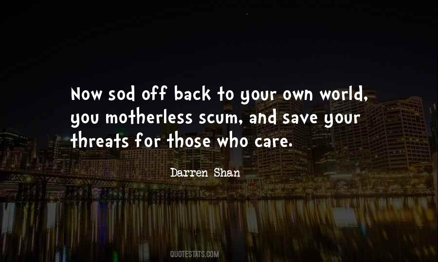 Quotes About Scum #827235