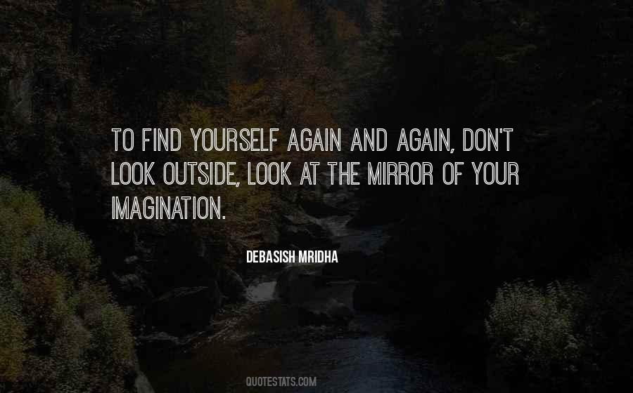 Find Yourself Again And Again Quotes #1814810