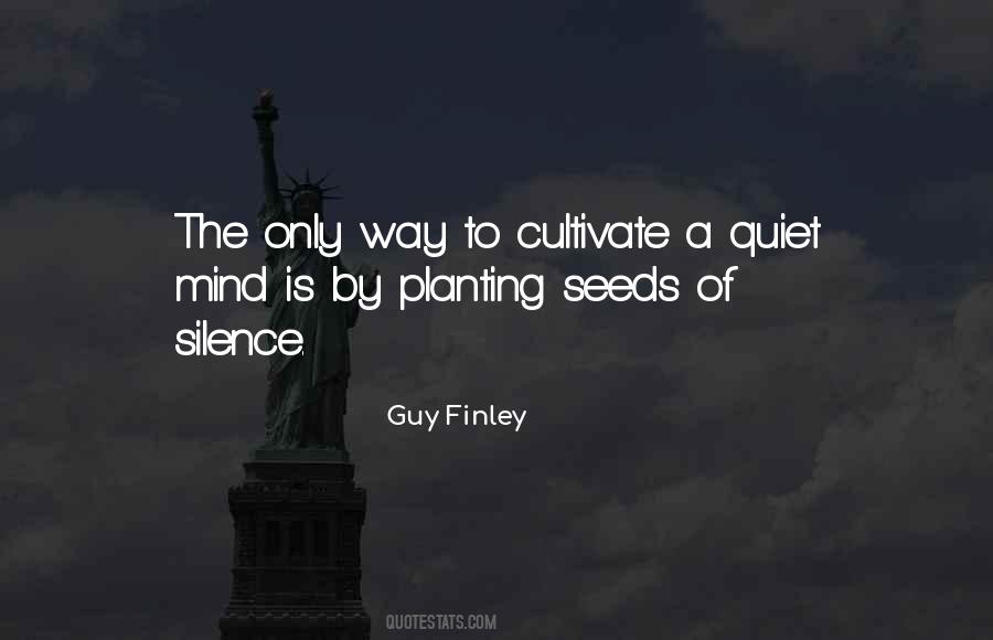 Quotes About Planting Seeds #1291725