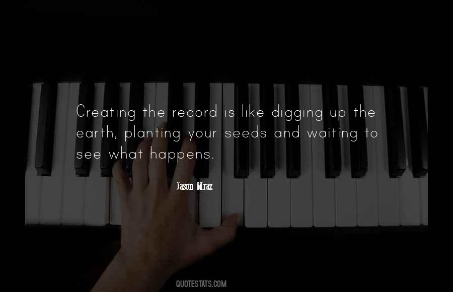Quotes About Planting Seeds #1423355