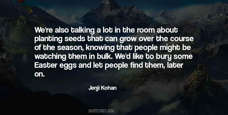 Quotes About Planting Seeds #207653