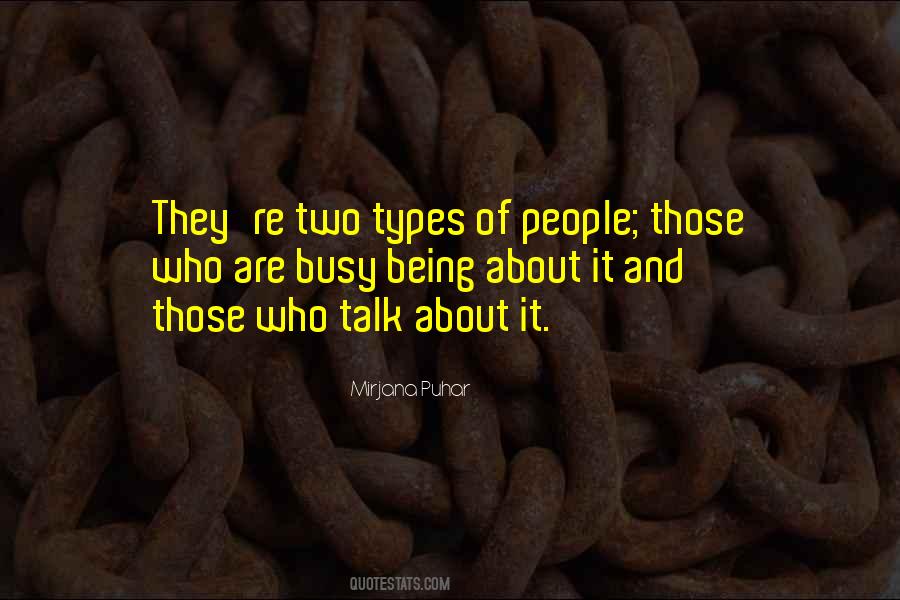 Two Types Quotes #1724352
