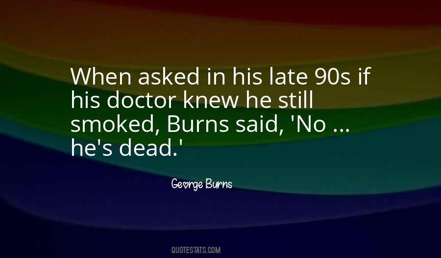 Quotes About Burns #1320089