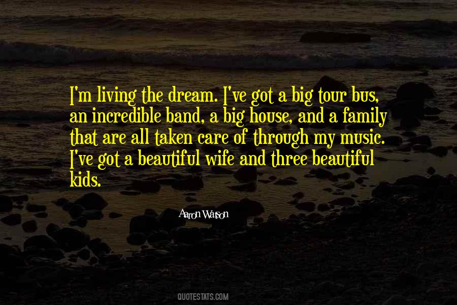 Quotes About Living The Dream #167202