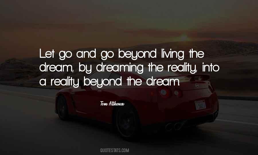 Quotes About Living The Dream #1790563