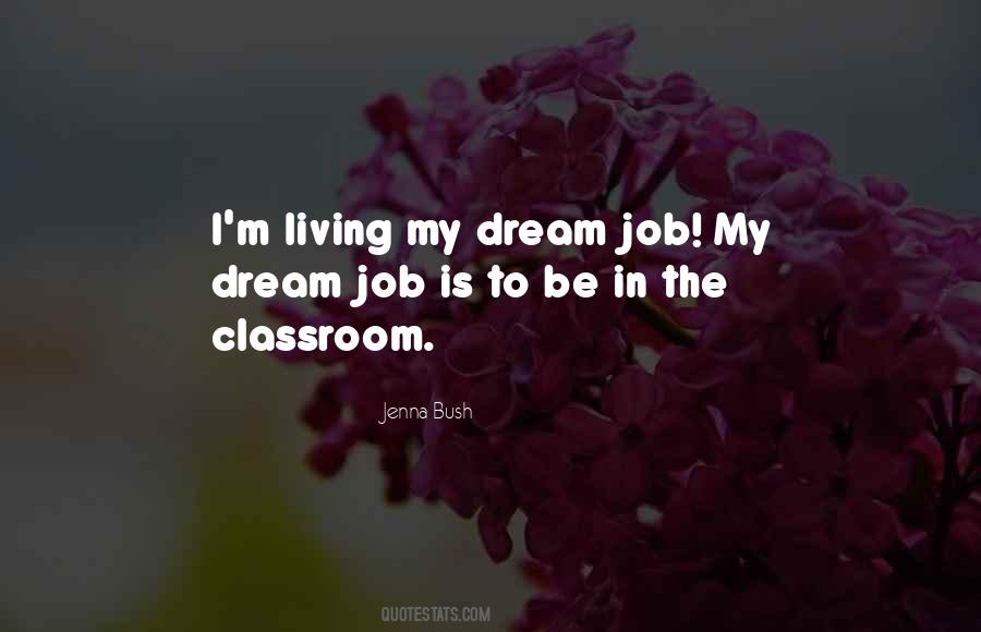 Quotes About Living The Dream #403337