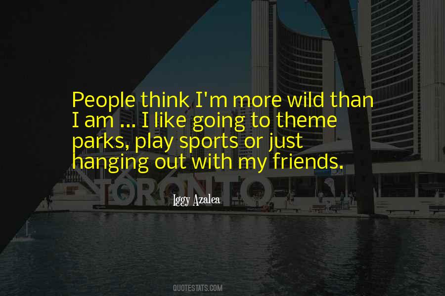 Wild Out Quotes #411118