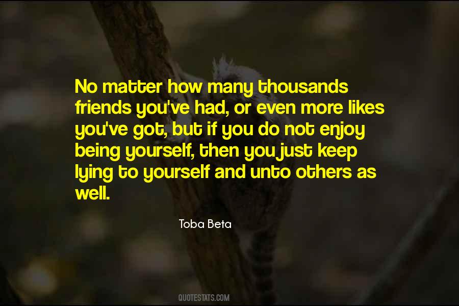 Quotes About Just Being Yourself #236206