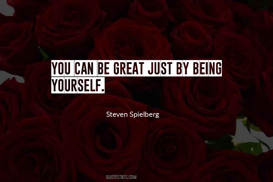 Quotes About Just Being Yourself #390917