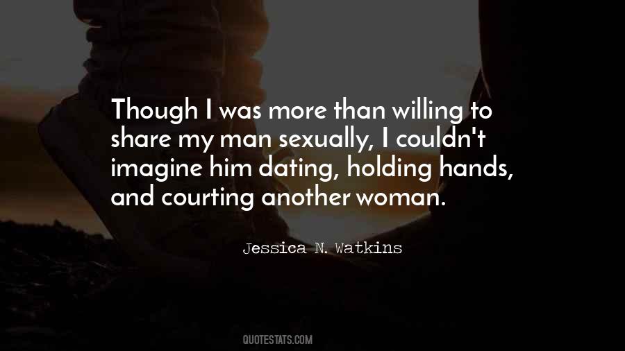 Quotes About Courting A Woman #1107662