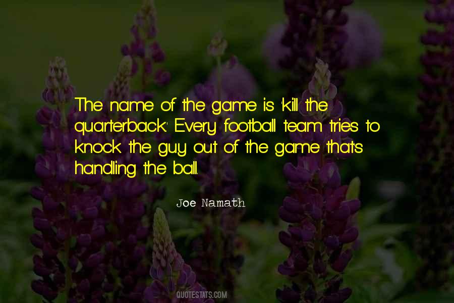 Quotes About The Game Of Football #101088