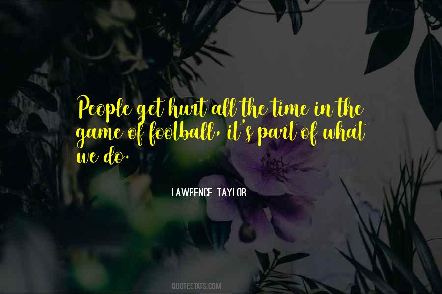Quotes About The Game Of Football #1680446