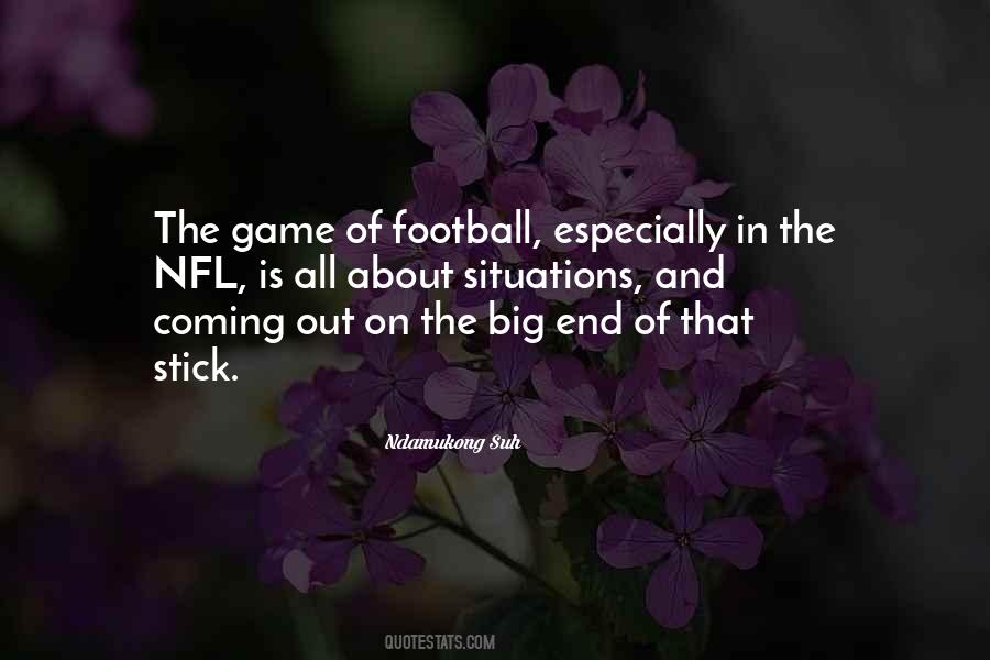 Quotes About The Game Of Football #228007