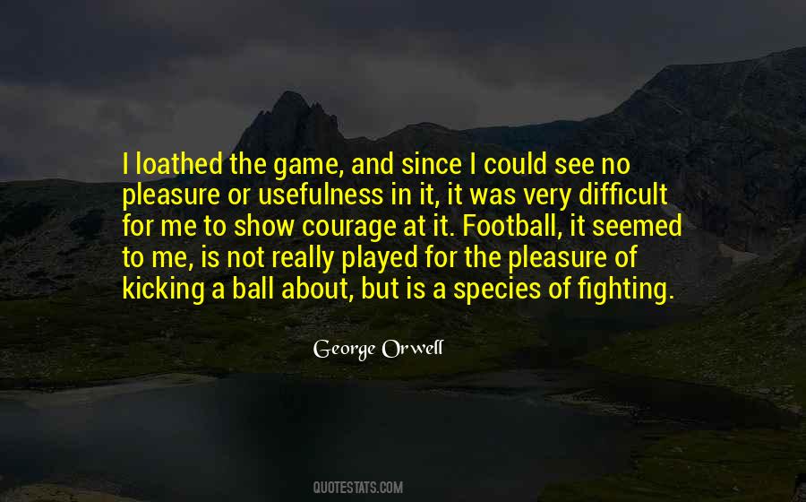 Quotes About The Game Of Football #298064