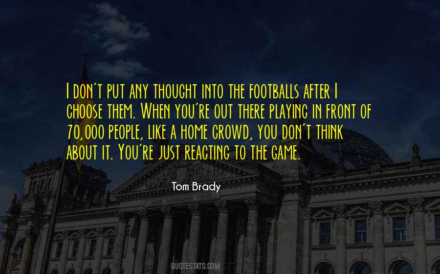 Quotes About The Game Of Football #539704