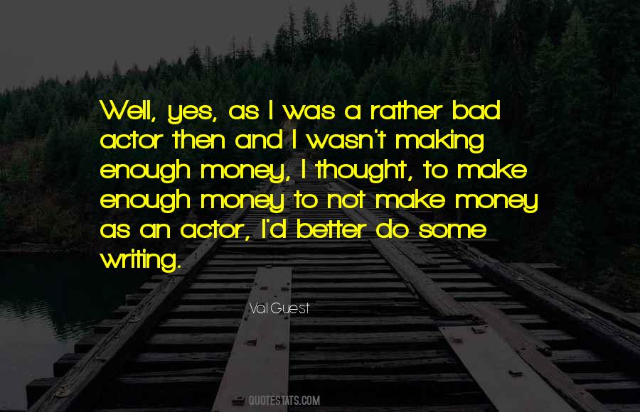 Quotes About Not Enough Money #165550