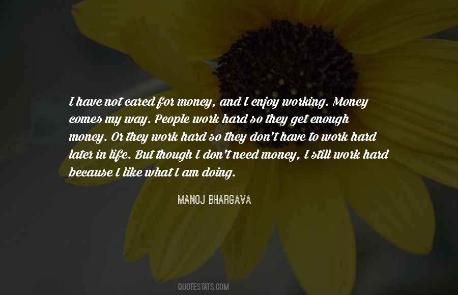 Quotes About Not Enough Money #852699