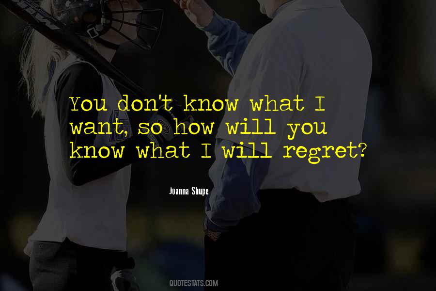 Will Regret Quotes #1294787