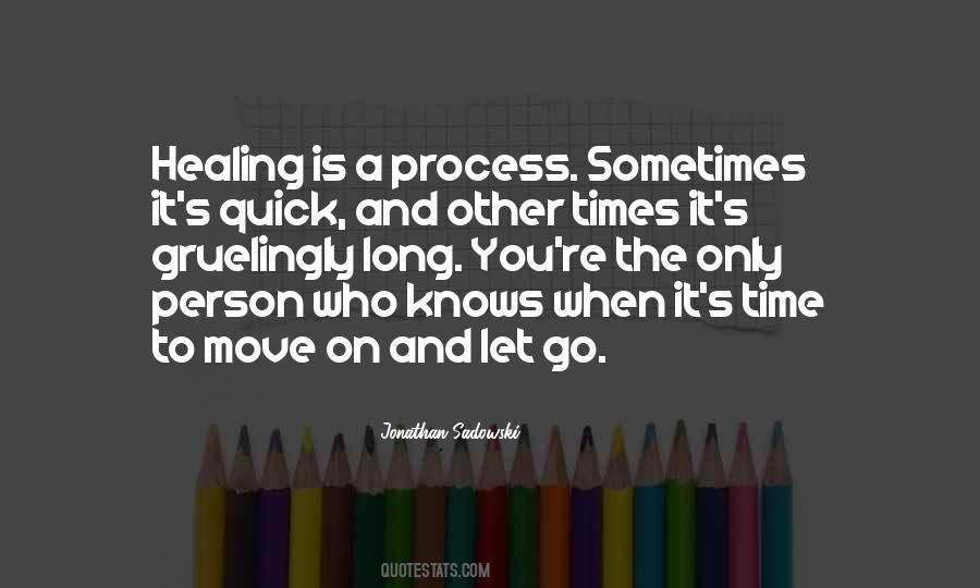 Quotes About The Healing Process #244032