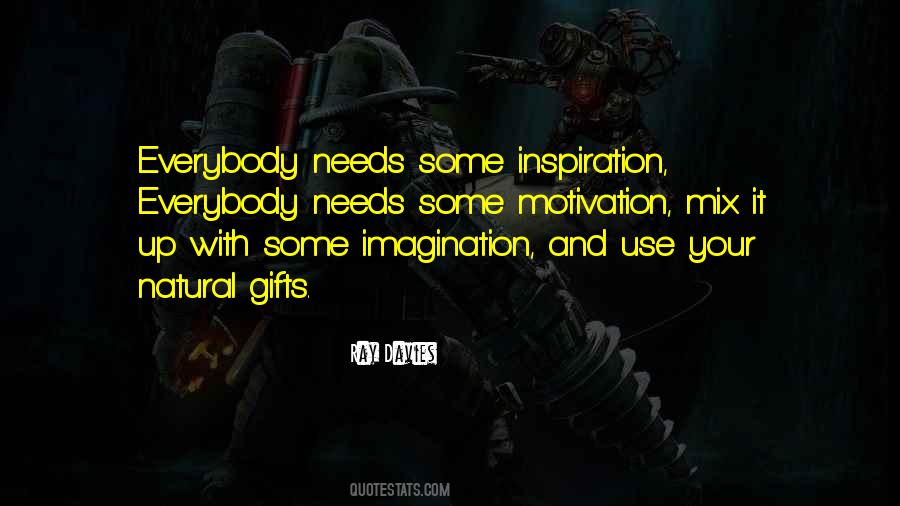 Use Your Gifts Quotes #1323502