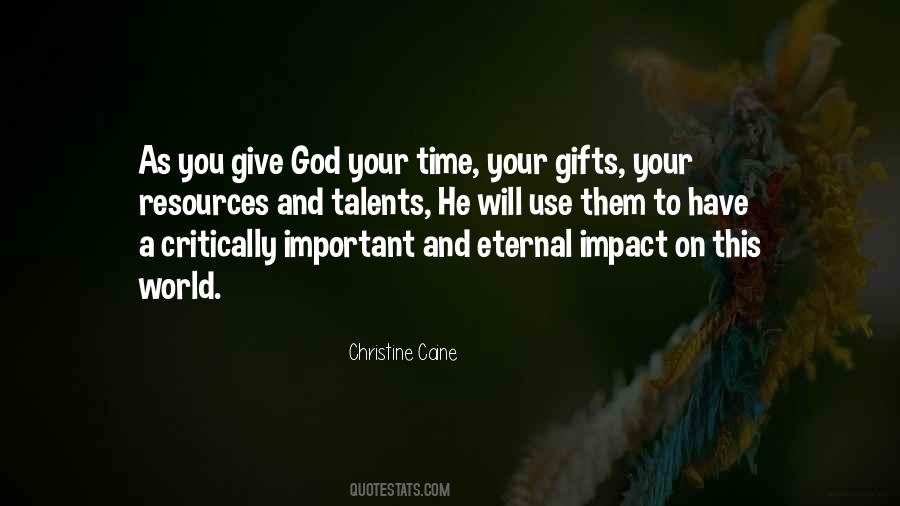 Use Your Gifts Quotes #606993