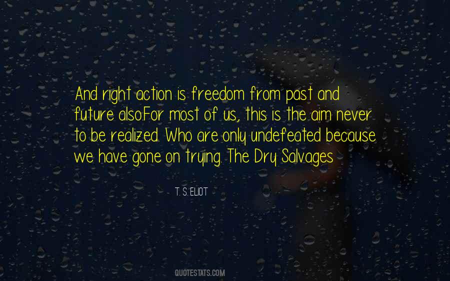 Right Course Of Action Quotes #121205