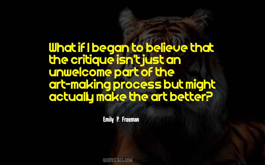 Quotes About The Process Of Making Art #1246193