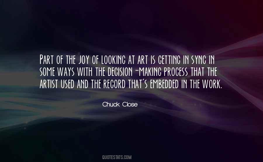 Quotes About The Process Of Making Art #1441892
