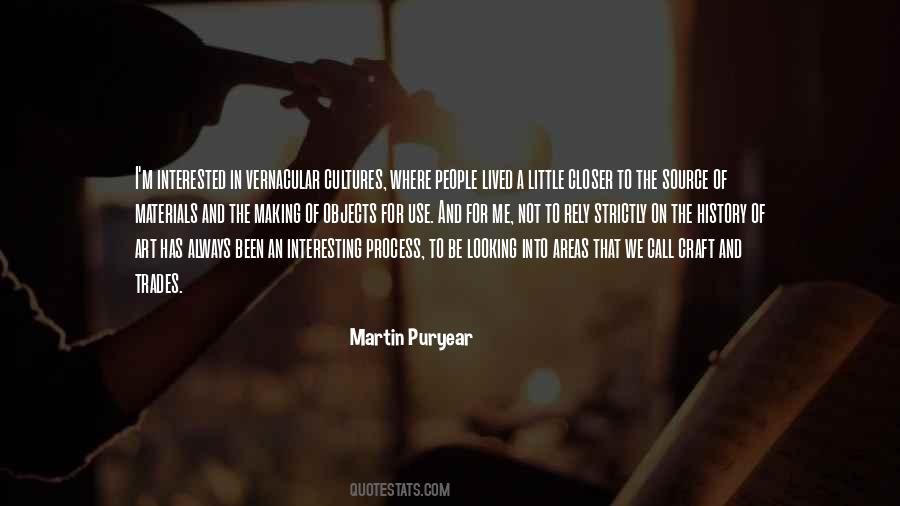 Quotes About The Process Of Making Art #1603252