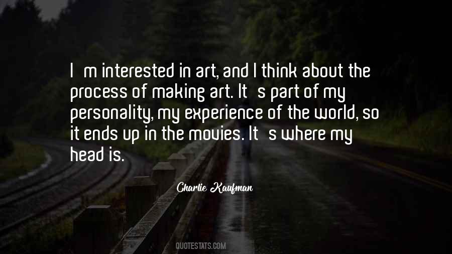 Quotes About The Process Of Making Art #1776764