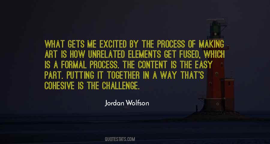 Quotes About The Process Of Making Art #900757