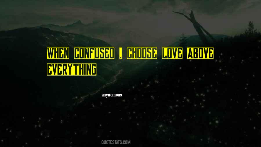 Quotes About Confused Love Life #1352334