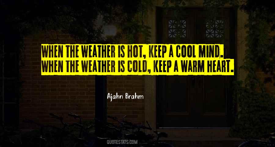 Quotes About Warm Weather #207665