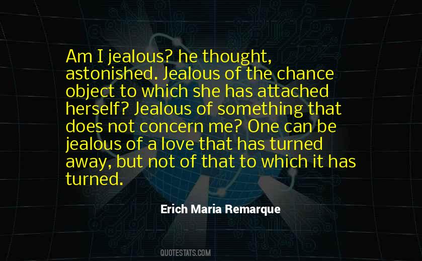 Quotes About Jealous Of Love #391236
