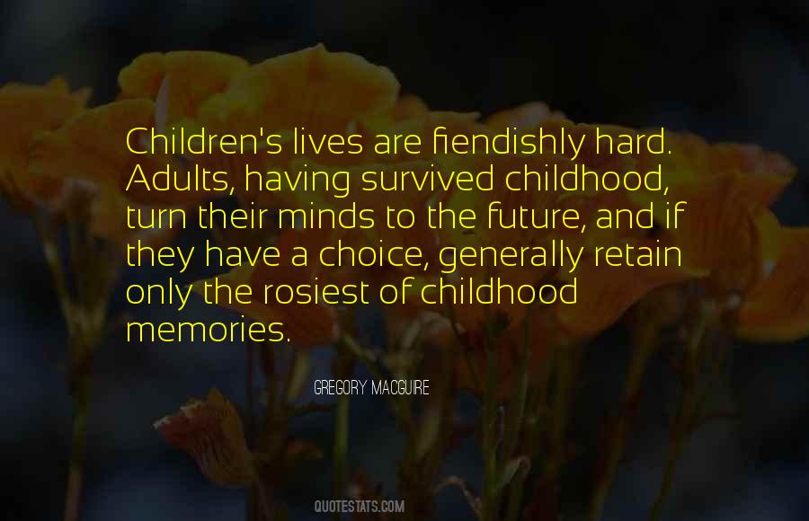 Quotes About Childhood Memories #1800799