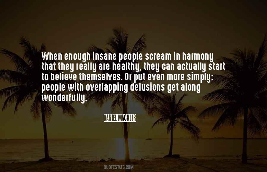 Quotes About Insane #1723022