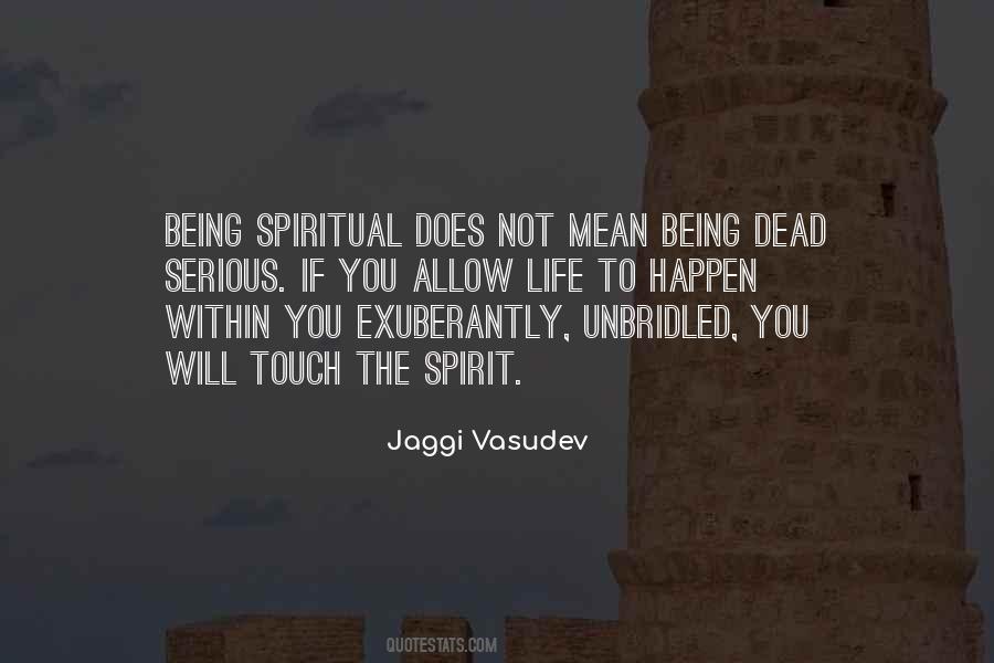Being Spiritual Quotes #1504390