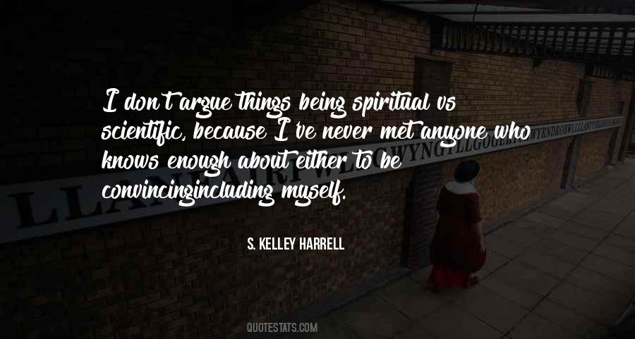 Being Spiritual Quotes #840660