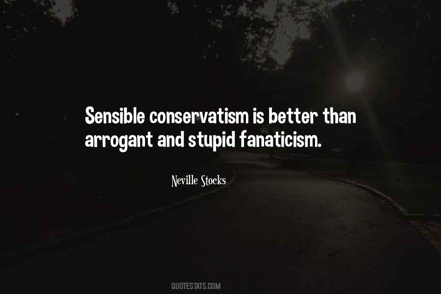 Quotes About Fanaticism #1075481