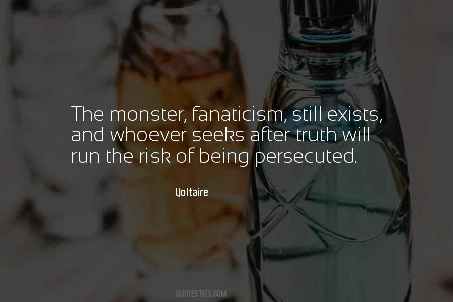Quotes About Fanaticism #1134295