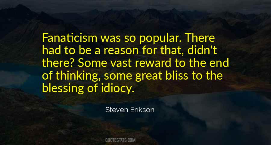 Quotes About Fanaticism #1301904